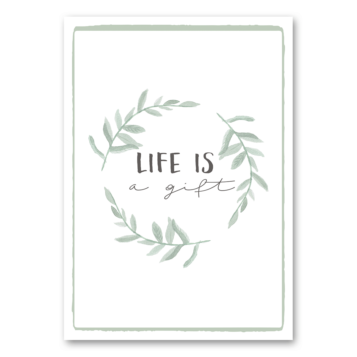 A5 | Life is a gift