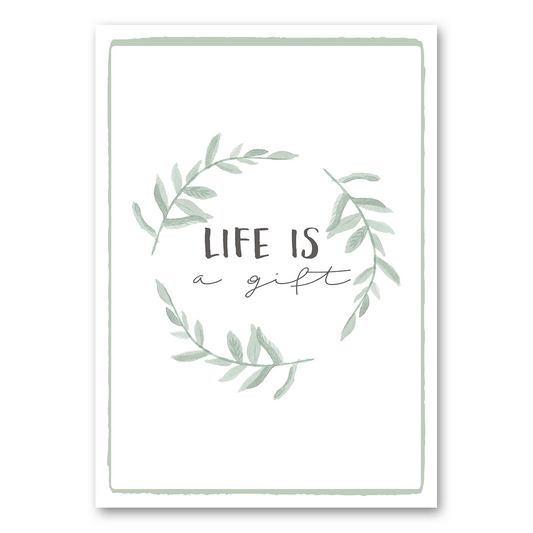 A5 | Life is a gift